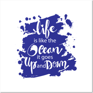 Life is like the ocean it goes up and down. hand lettering. Posters and Art